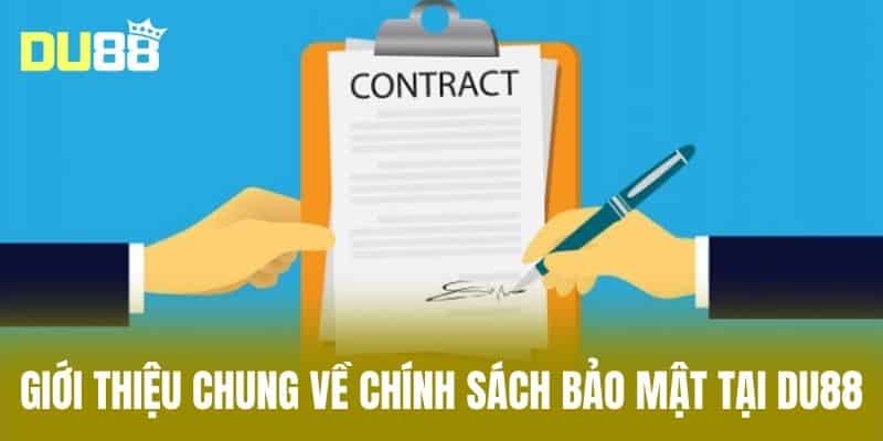 Giới thiệu chung về chính sách bảo mật tại DU88