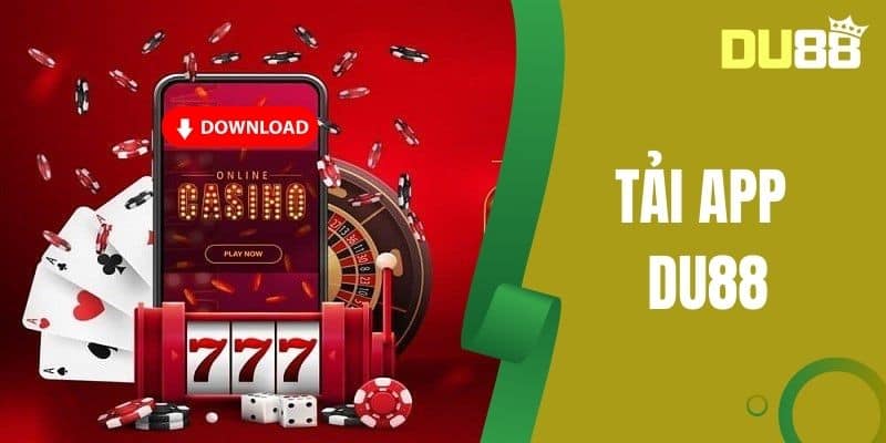 Tải App DU88 Mới Nhất – Hỗ Trợ Android & iOS, Cài Đặt Dễ Dàng