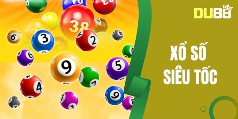 Xổ Số Siêu Tốc - Quay Số, Nhận Thưởng Chỉ Trong Nốt Nhạc