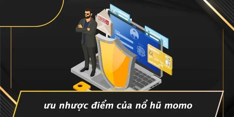 Ưu Nhược Điểm Của Nổ Hũ Momo